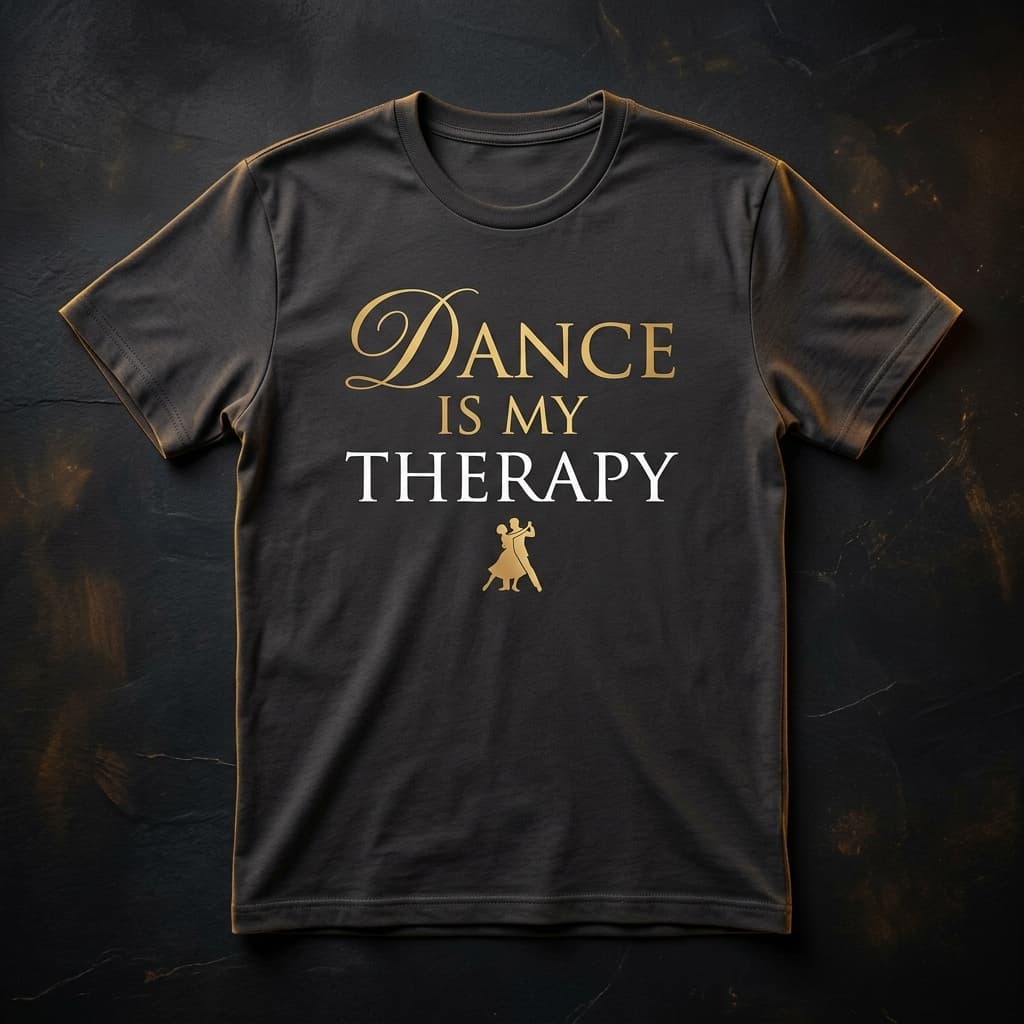 "Dance Is My Therapy" Tee